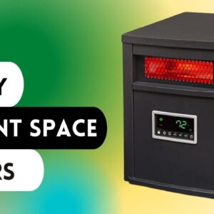 Best Energy Efficient Space Heaters